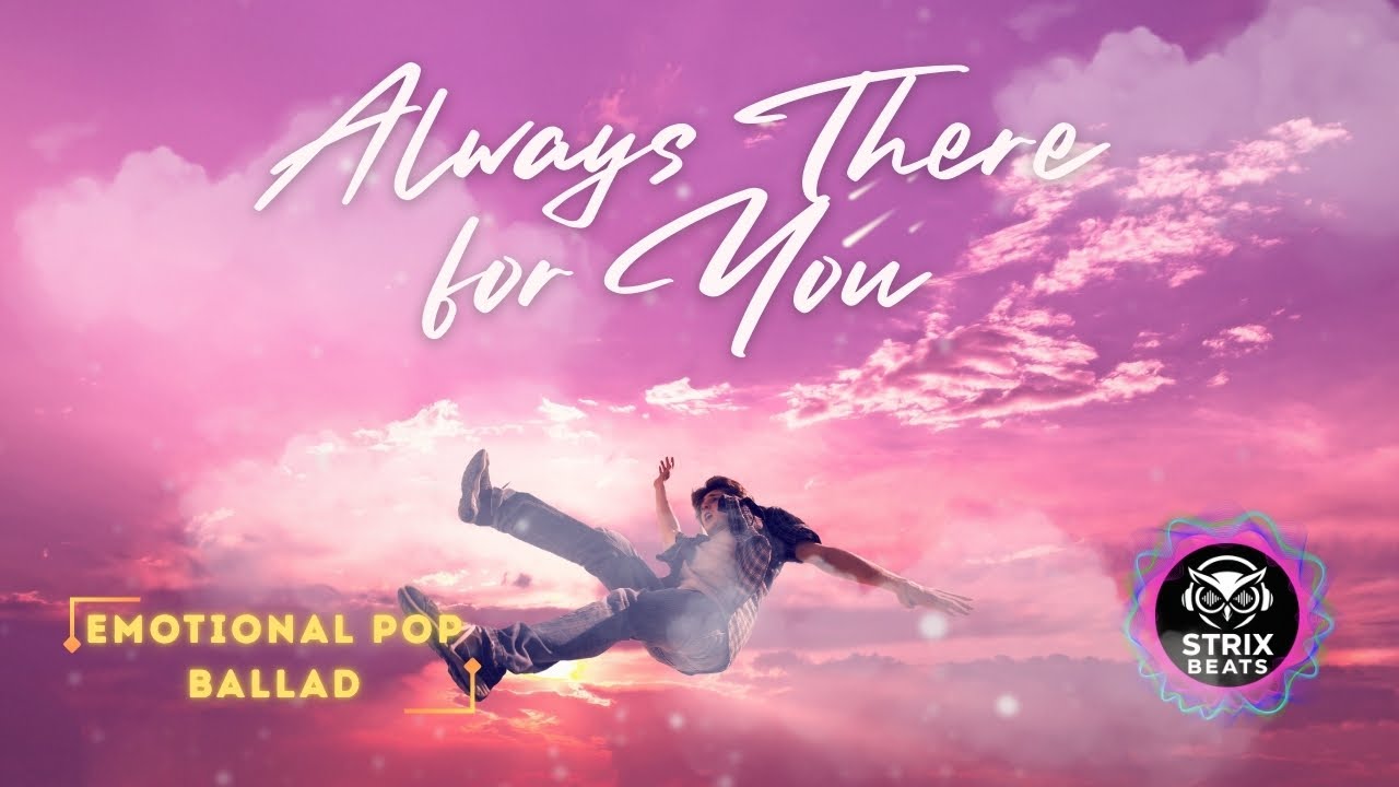 Always There for You (Official Audio) | Emotional Pop Ballad