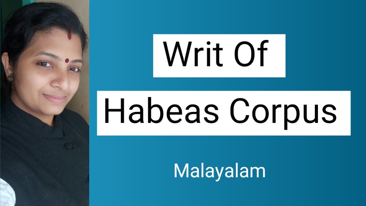 Habeas Corpus|Constitutional law|Writs|Habeas Corpus in Malayalam|Administrative law| Rule nisi|