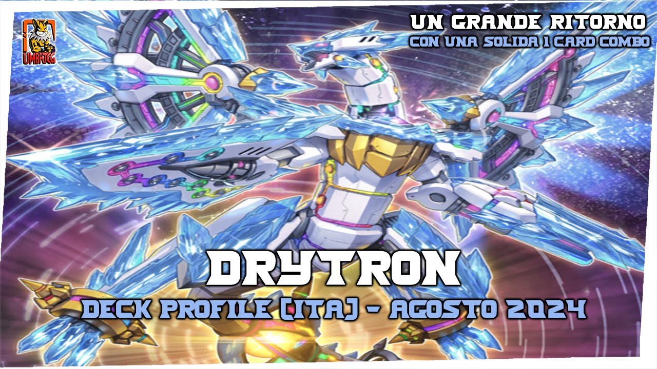 Drytron - Deck Profile [ITA] Agosto 2024 ft. Luke + Combo
