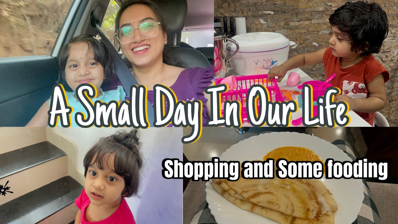 A Small Day In Our Life🥰