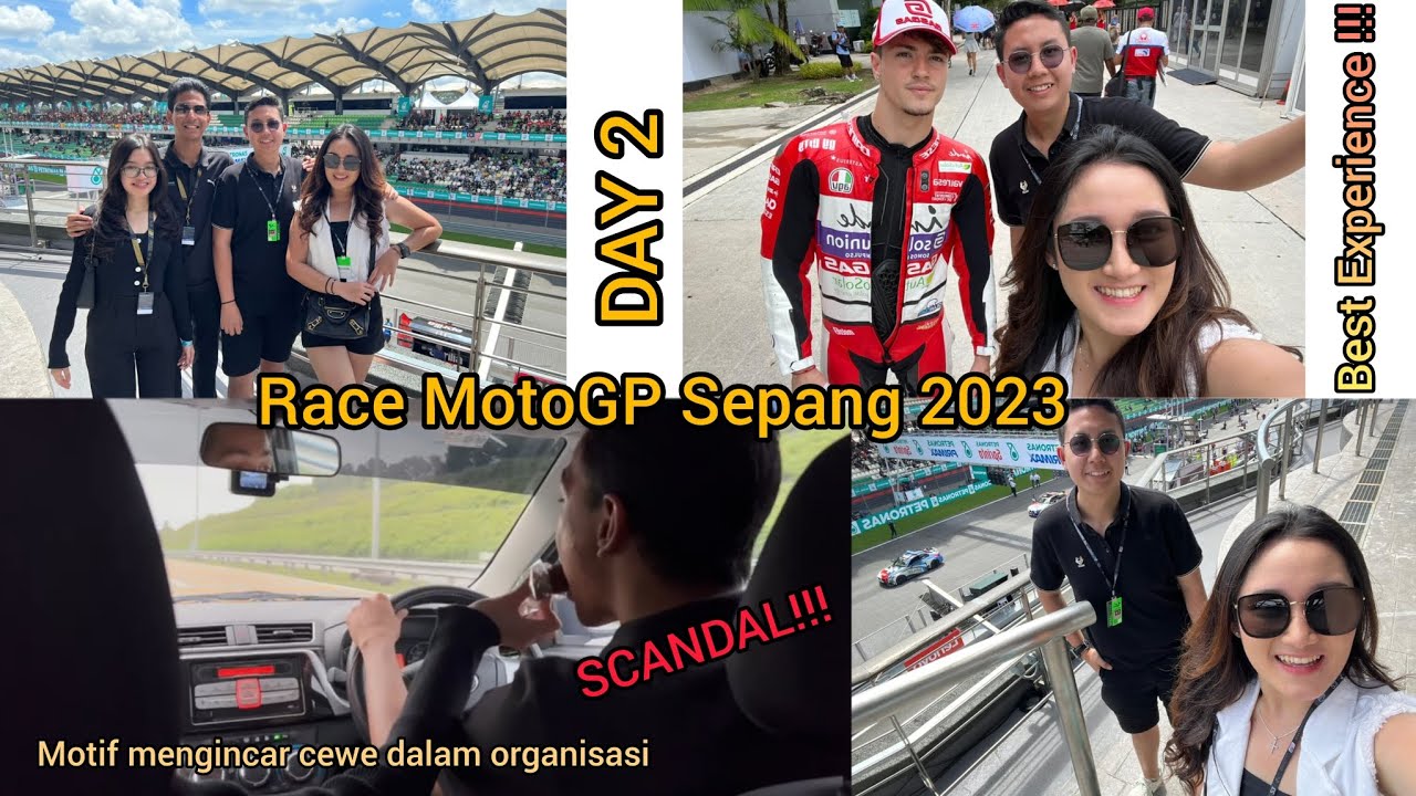 Day 2 MotoGP Sepang 2023 || Bergerak mencari wanita dalam organisasi. With a new couple & aurel.