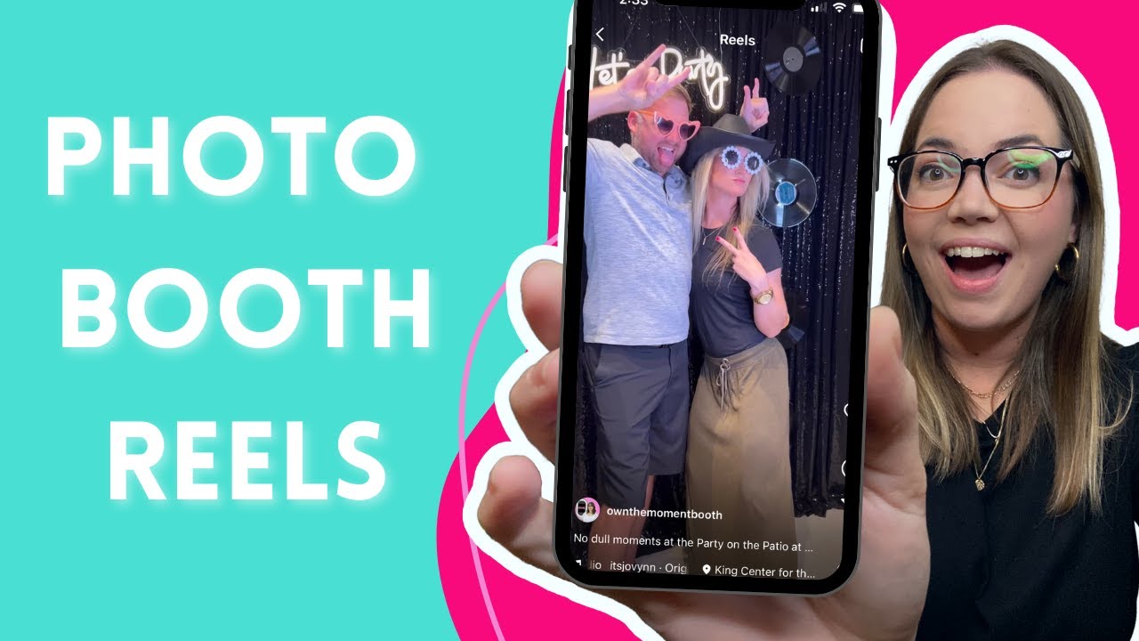 How to Make an Instagram Reel for Your Photo Booth Business
