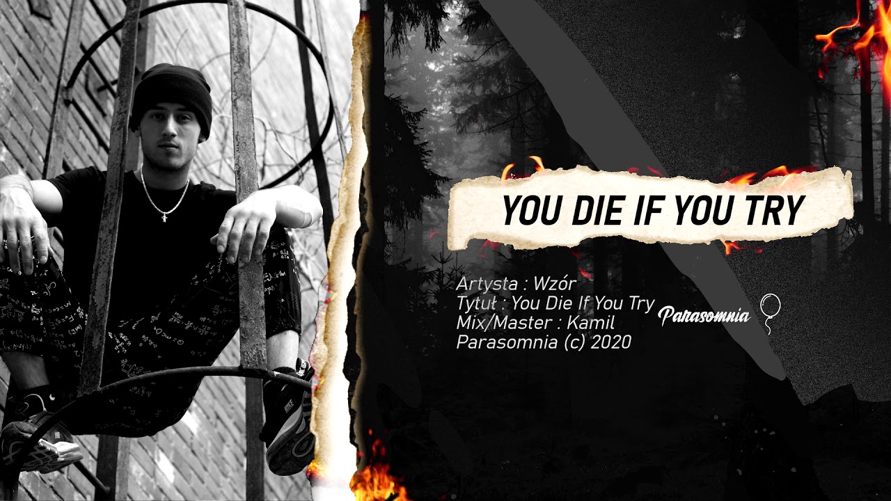 WZÓR - YOU DIE IF YOU TRY
