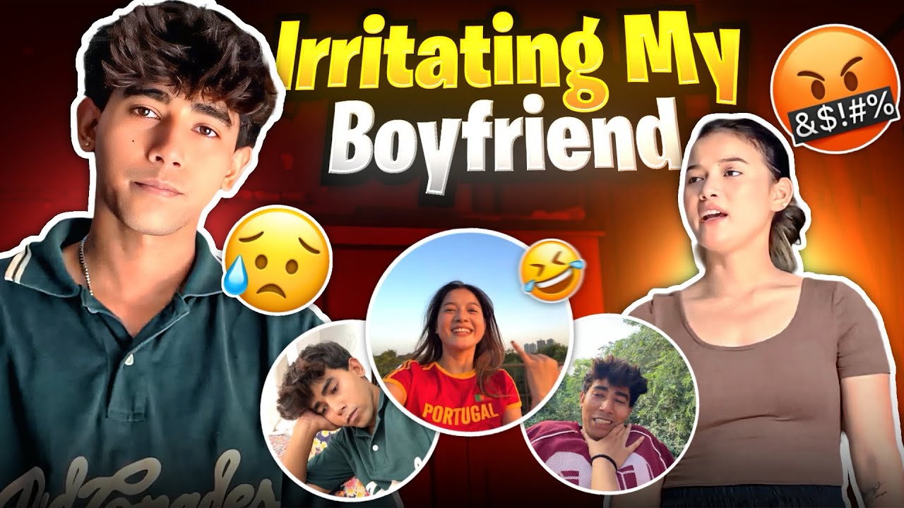 irritating prank on my Boyfriend ￼