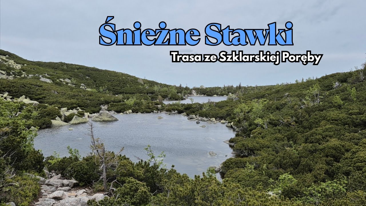 Śnieżne Stawki - szlak ze Szklarskiej Poręby ⛰️🏞