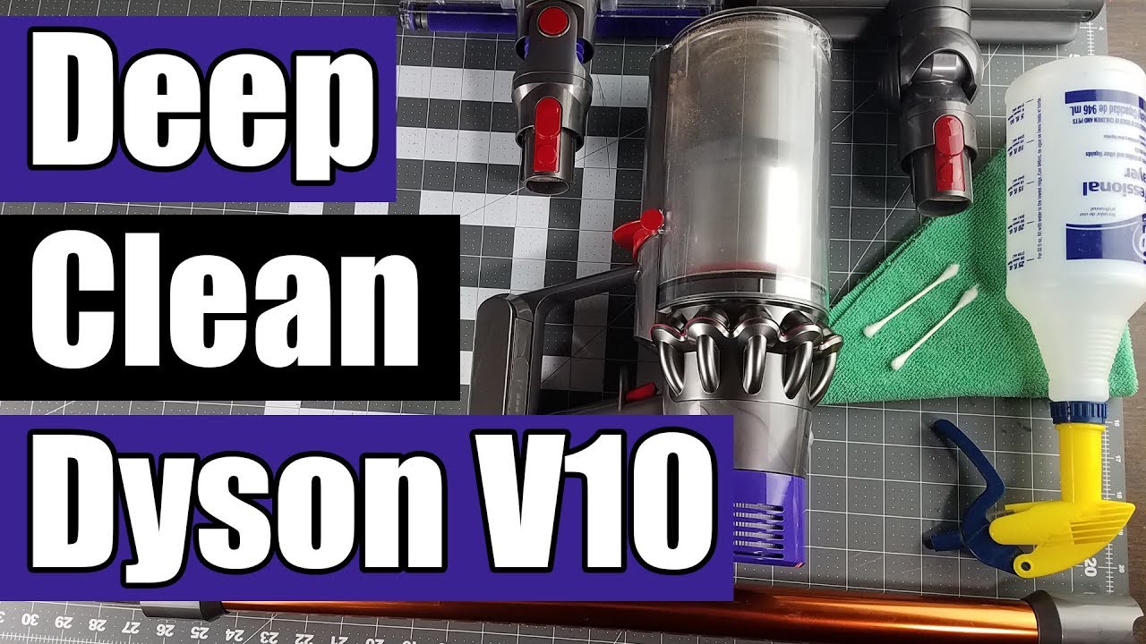 How to Deep Clean & Maintain Dyson V10 Cordless Vacuum - Cyclones - Brush - Filters