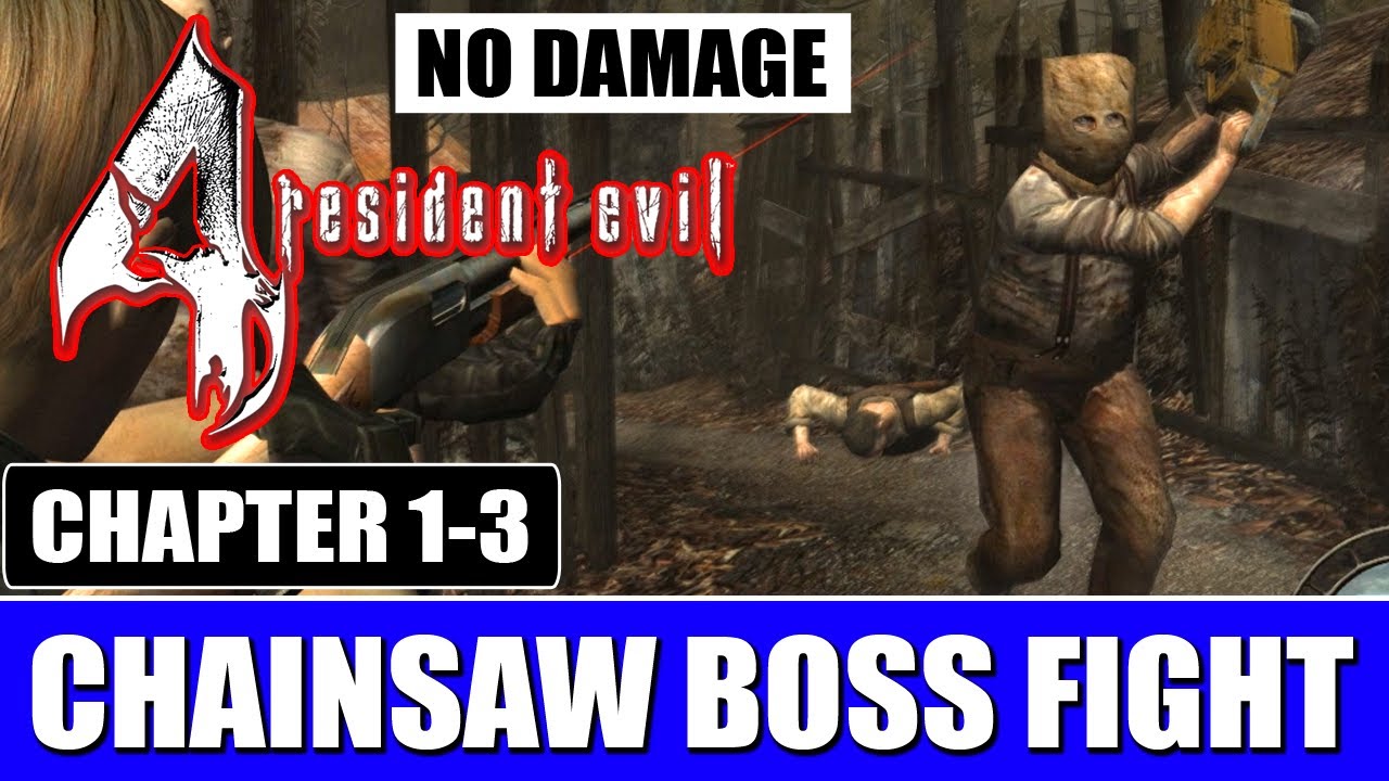 Resident Evil 4 Chainsaw Boss Fight (Chapter 1-3) | Chainsaw Ganado Fight No Damage