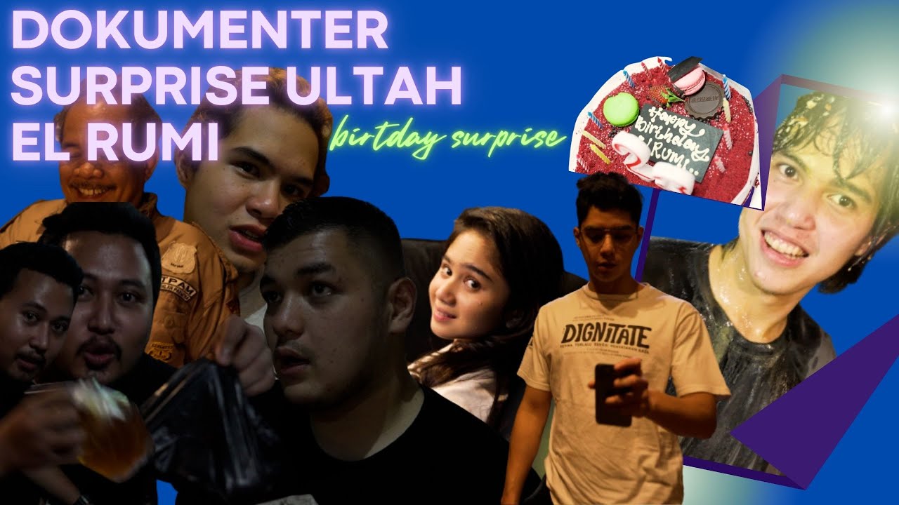BERHASIL!! AL, DUL, TISSA & PASUKAN SURPRISE NGERJAIN EL DI ULTAH YG KE 23 | EL RUMI TV - DOKUMENTER