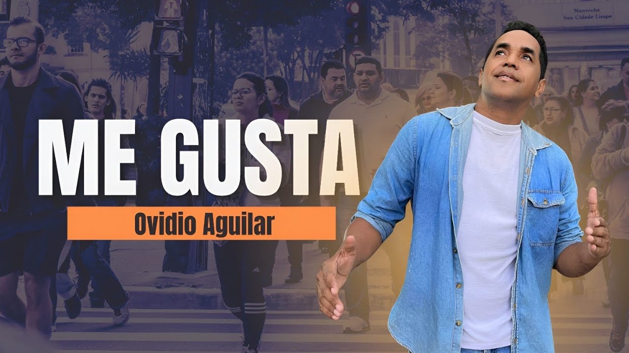 ME GUSTA - OVIDIO AGUILAR (VIDEO OFICIAL)