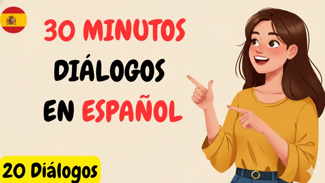 Learn Spanish with 20 Everyday Dialogues | Spanish Listening Practice for Beginners & Intermediates