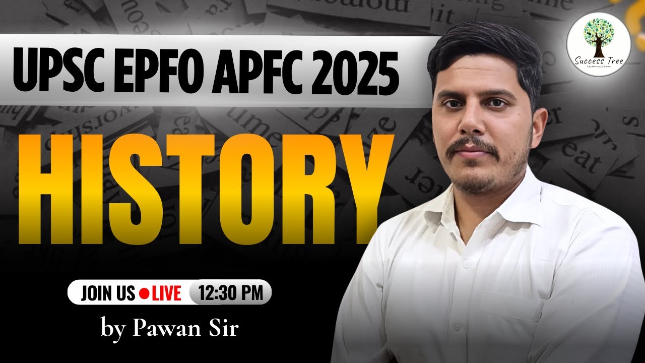 UPSC EPFO APFC 2025 | History | FREE YouTube Series | Pawan Sir