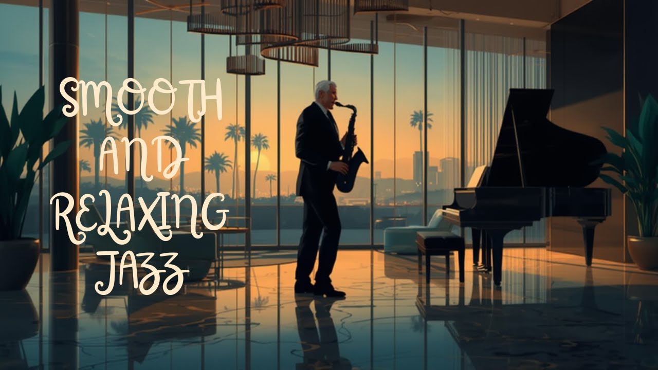 1 Hour Of Calm And Relaxing Jazz