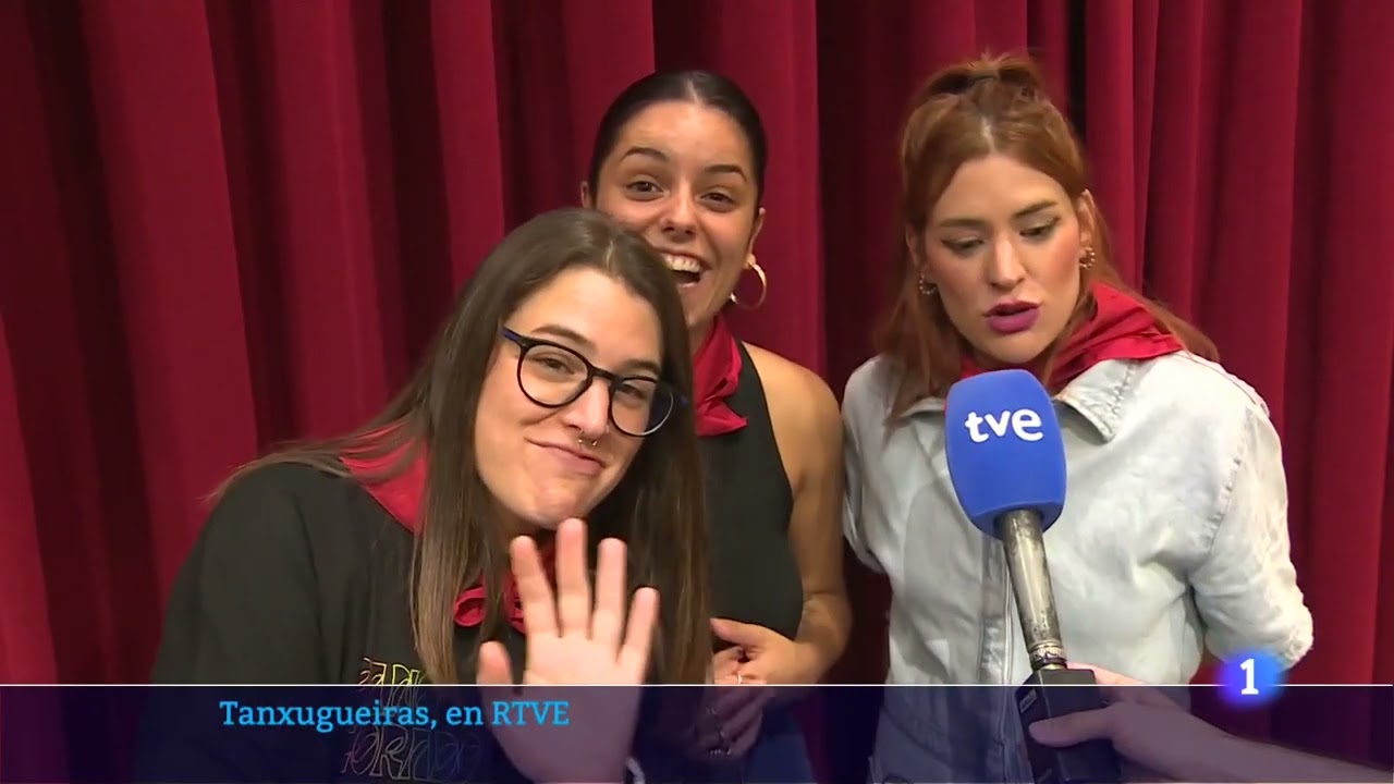 REPORTAJE | Tanxugueiras, en RTVE