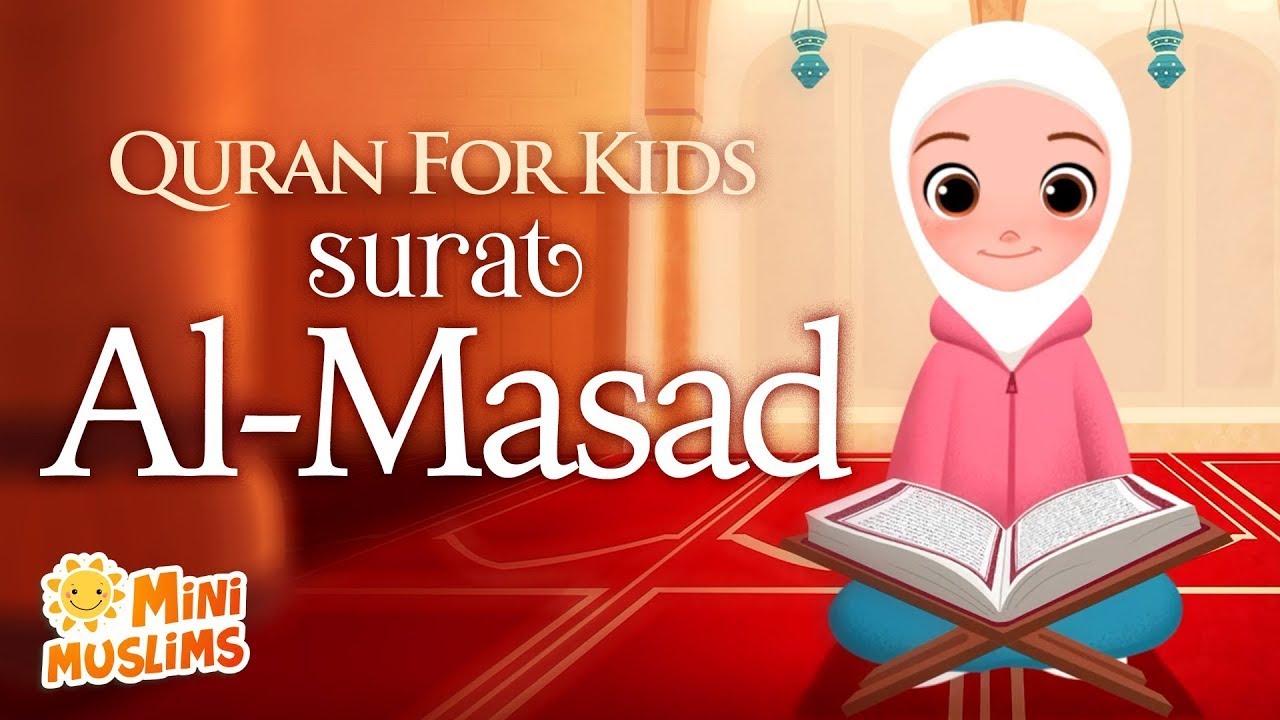 Surat Al-Masad سورة المسد 🌟 MiniMuslims ☀️ Livestream
