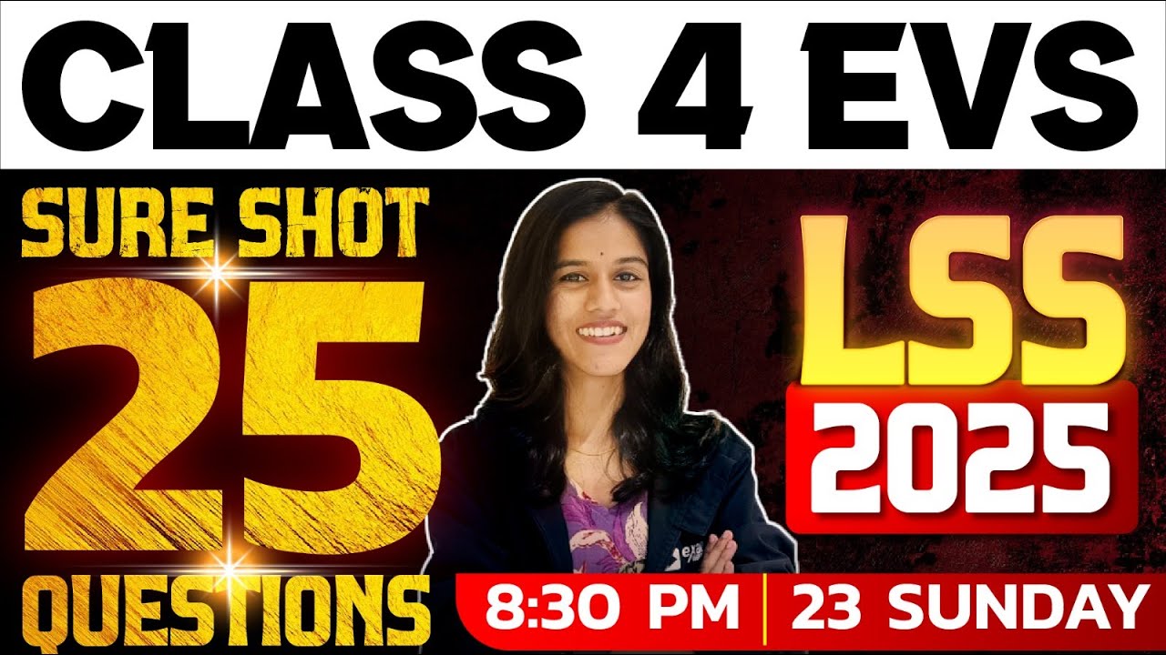 LSS 2025 EVS | SURE SHOT 20 QUESTIONS  | EXAM WINNER