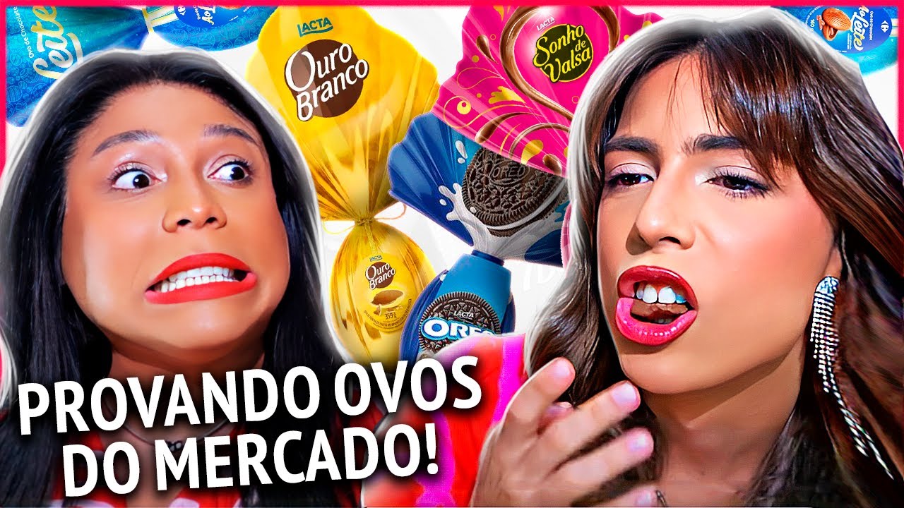 PROVANDO COMIDAS especial PÁSCOA: OVOS DE SUPER MERCADO com Blogueirinha - Adam Mitch