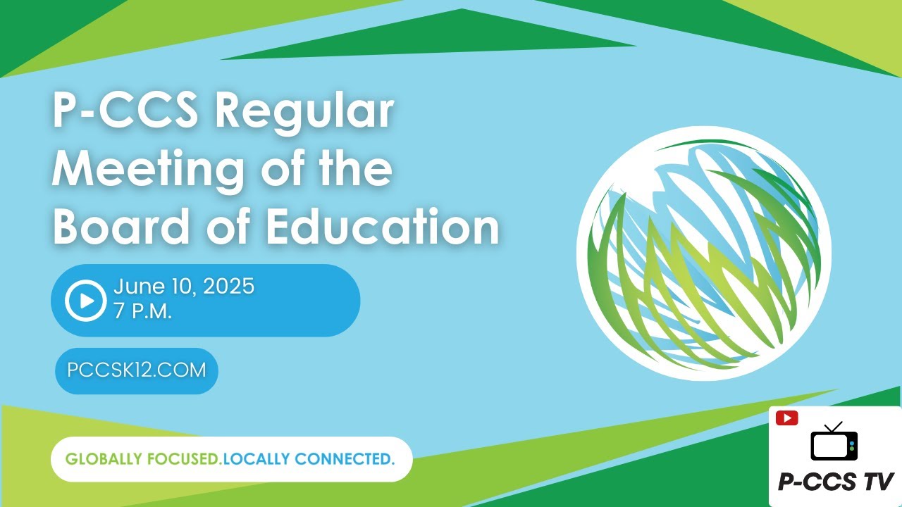 P-CCS Board of Education Regular Meeting -- June 10, 2025