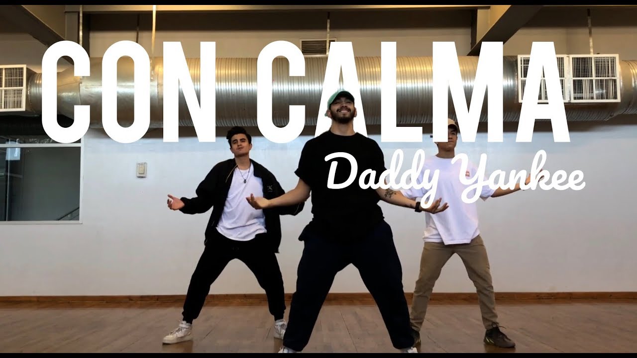 Con Calma , Daddy Yankee. Coreografia tutorial