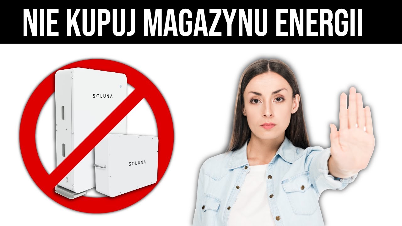 Nie kupuj MAGAZYNU ENERGII❗🚫