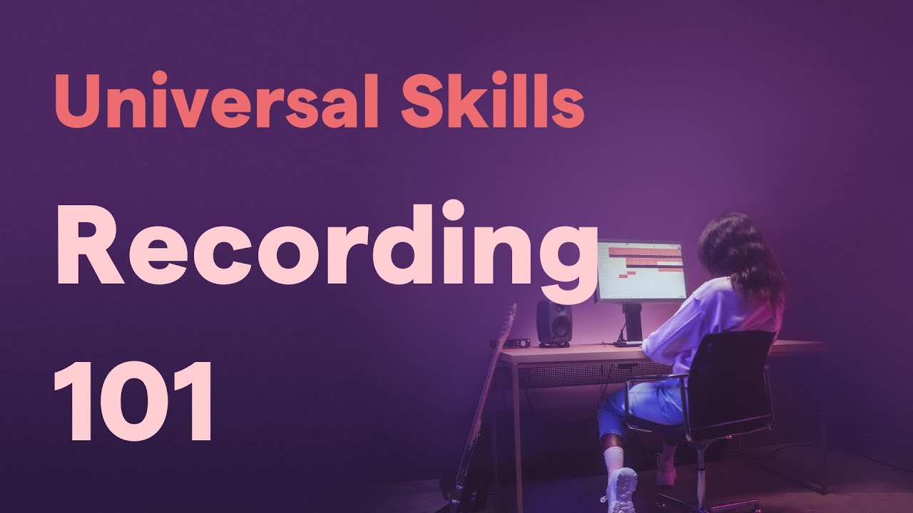 Top 4 Recording Tips & Terms