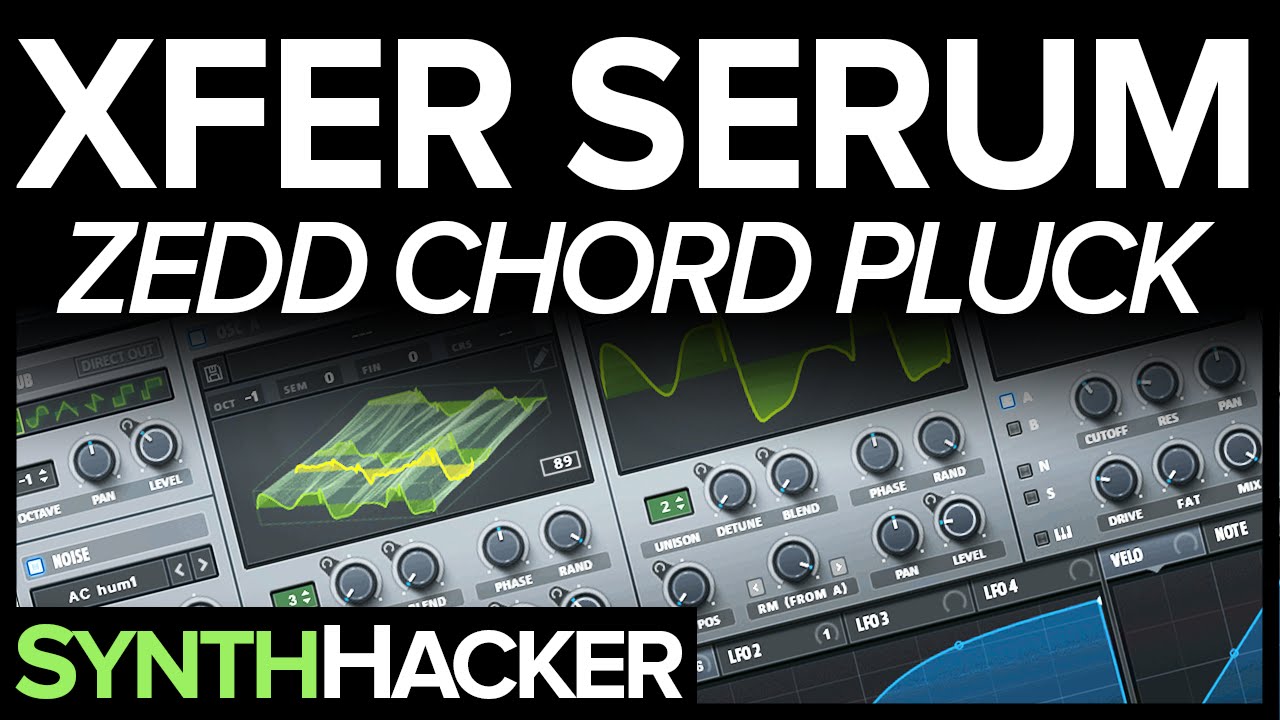 Serum Tutorial - Zedd 'I Want You to Know' Pluck