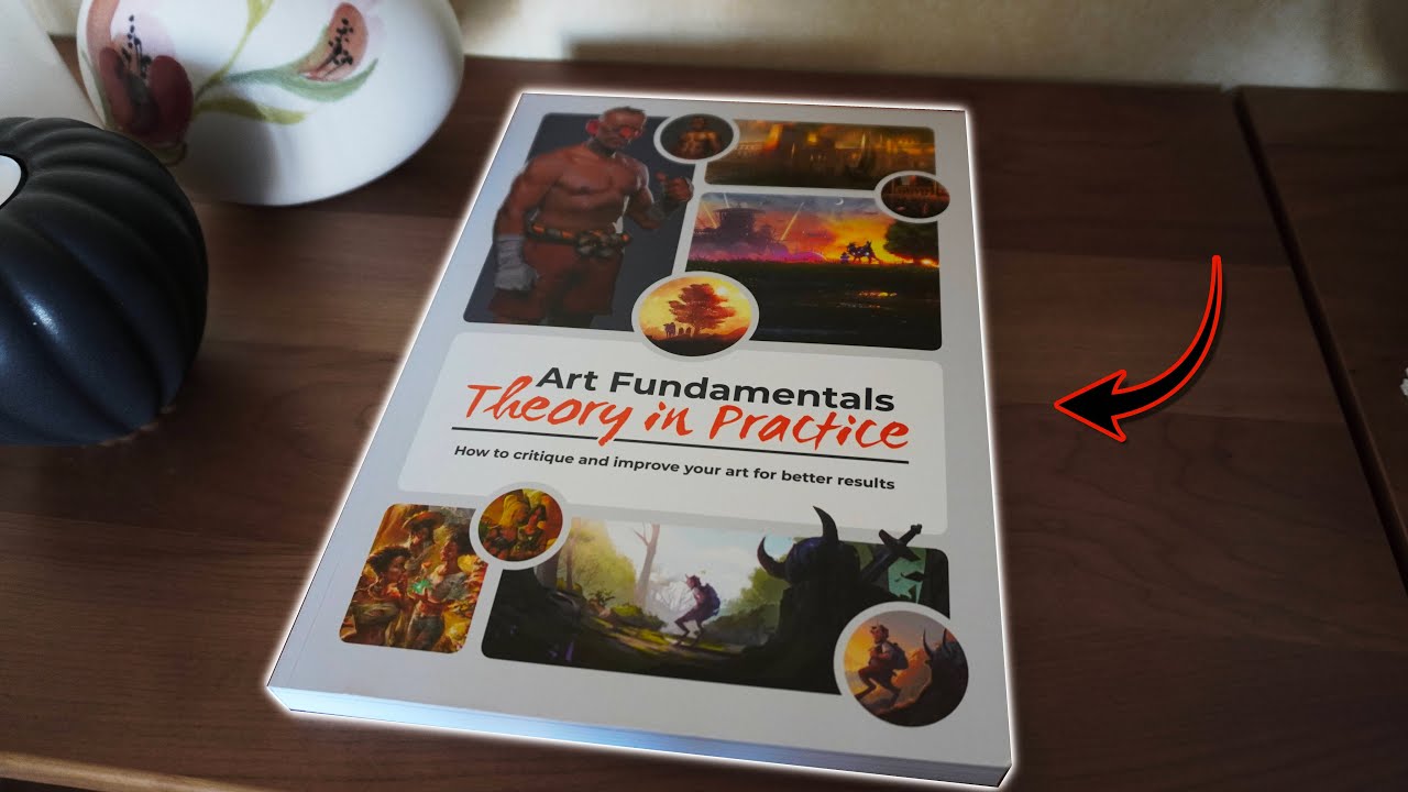 How to critique and improve your art | Art Fundamentals: Theory in Practice Book Review