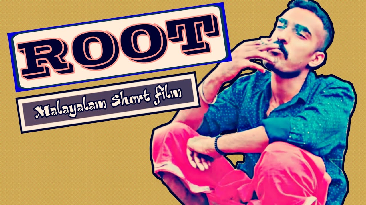 Root (Malayalam short movie with English Subtitle)JIJO