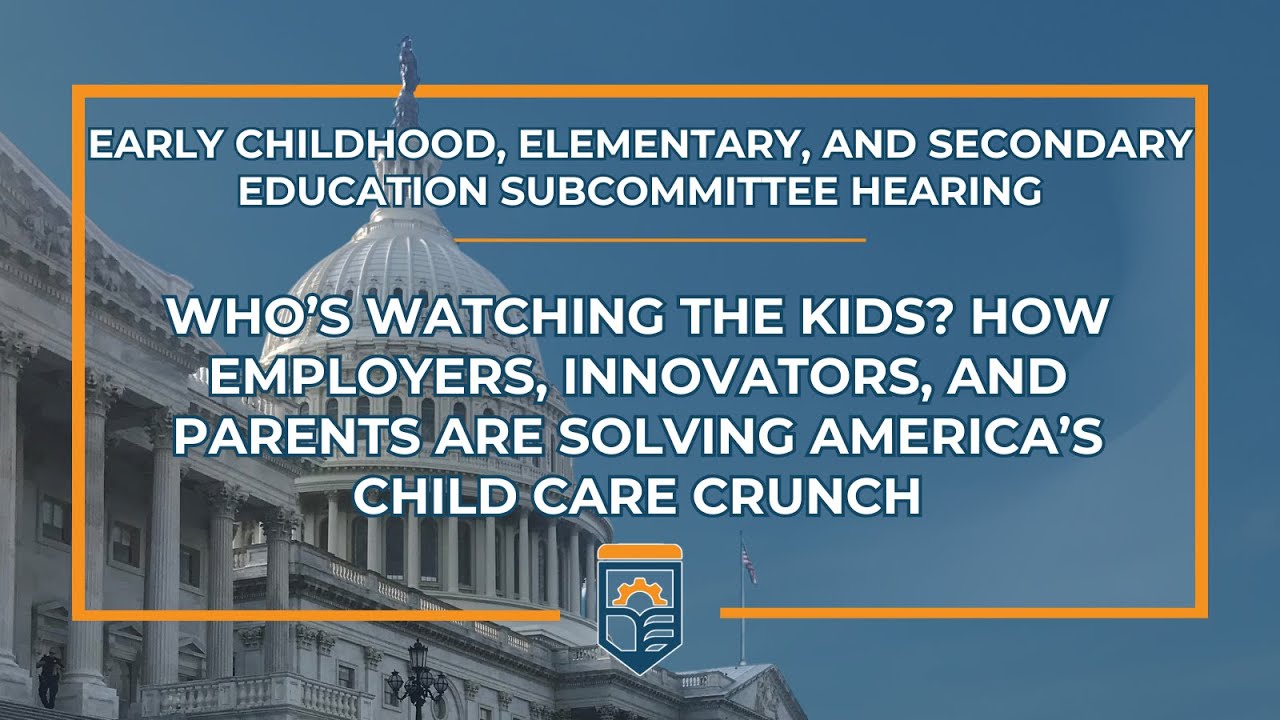 Who’s Watching the Kids? How Employers, Innovators, and Parents Are Solving America’s Child Care...