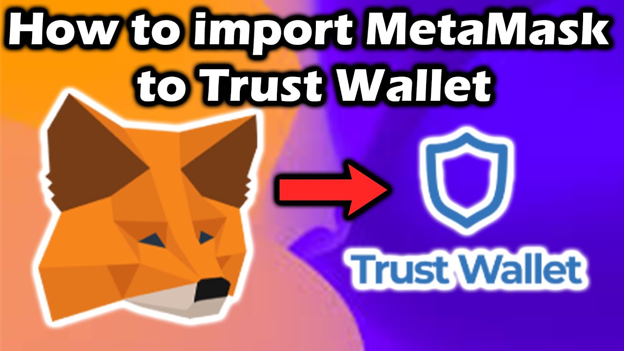 How to import MetaMask to Trust wallet