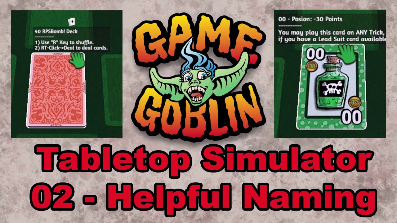 Tabletop Simulator - 02 Helpful Naming Tutorial