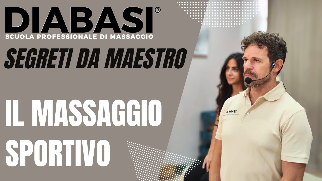 Segreti da Maestro: Corso di Massaggio Sportivo - DIABASI® Scuola Professionale di Massaggio