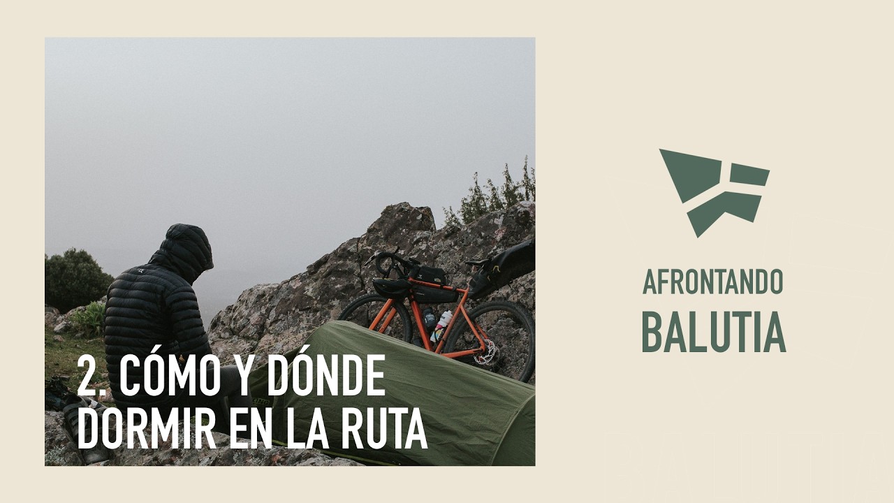 Afrontando Balutia - Capítulo 2: Cómo y dónde dormir a lo largo de la ruta