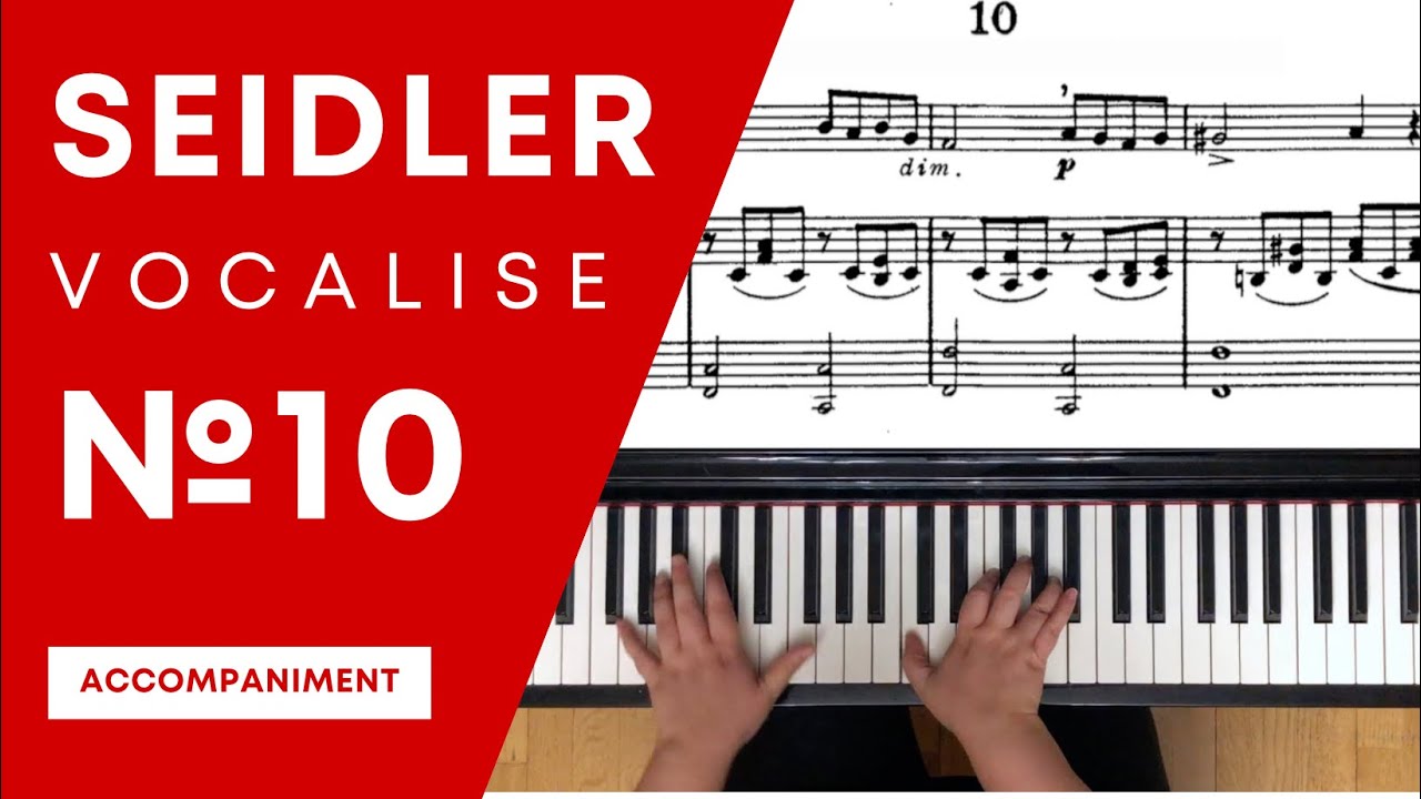 SEIDLER — Vocalise № 10 ACCOMPANIMENT | ЗЕЙДЛЕР — Вокализ № 10 АККОМПАНЕМЕНТ