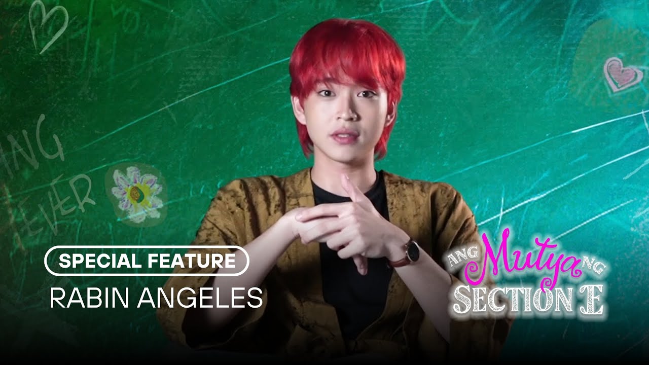 Special Feature: Rabin Angeles  | Ang Mutya Ng Section E | Studio Viva