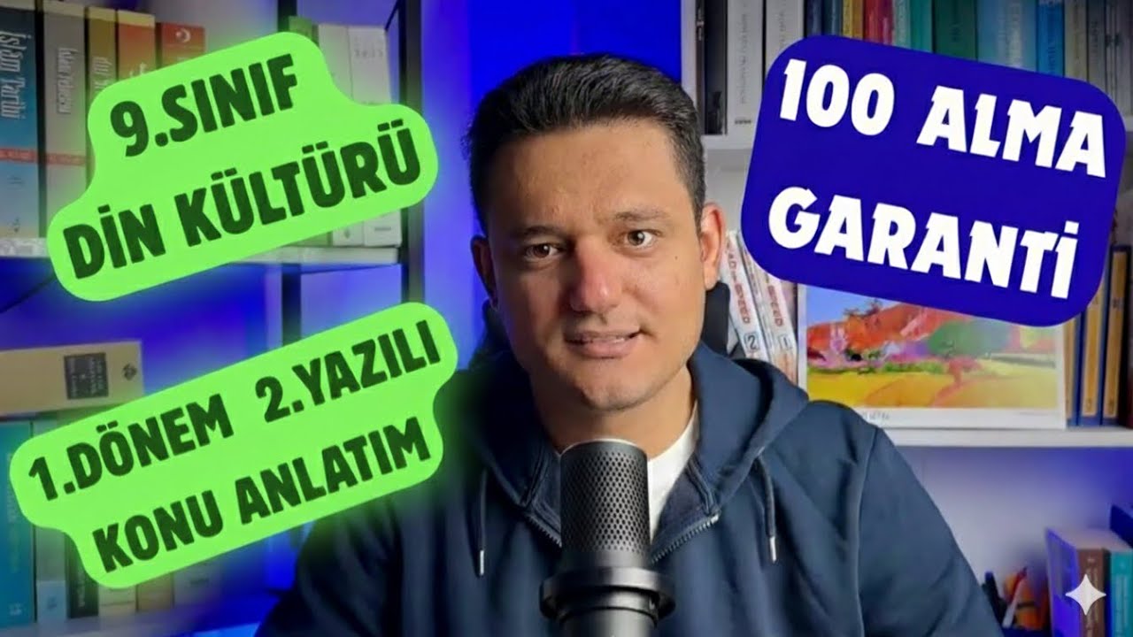9. Sınıf Din Kültürü 1.Dönem 2.Yazılı Hazırlık Konu Anlatım Dersi