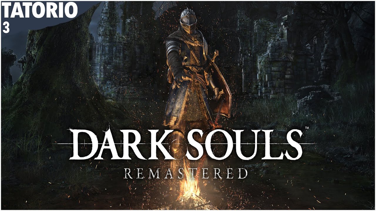 Tatorio проходит Dark Souls: Remastered - Часть 3