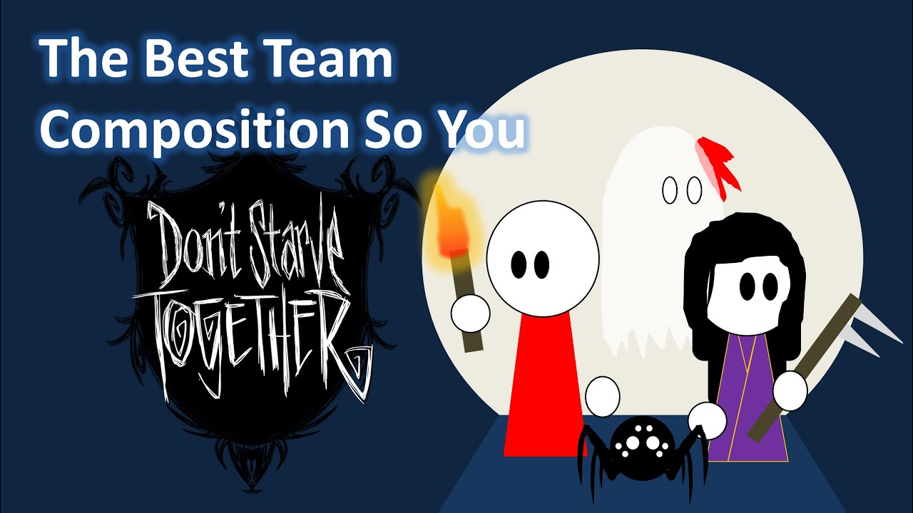 What's The Best Team Composition in Don't Starve Together?