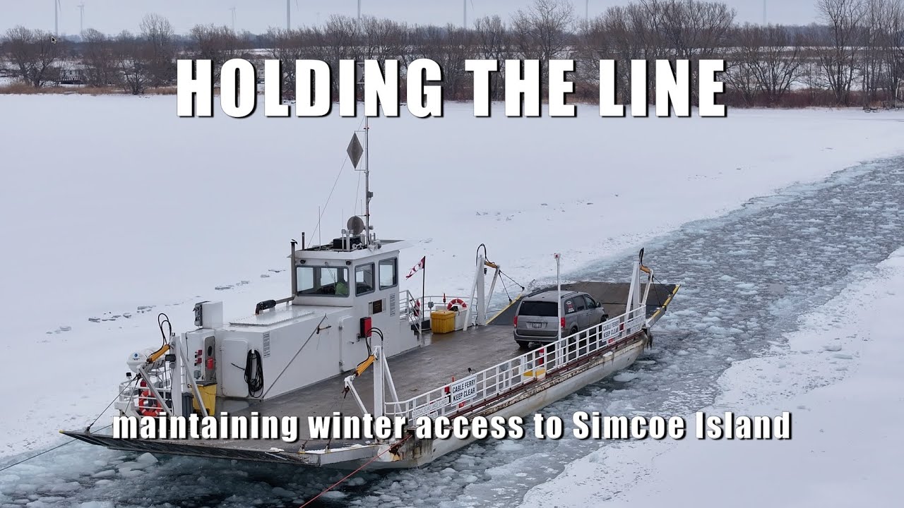 Holding the Line  - Winter Operations with the Simcoe Island Cable Ferry    4K
