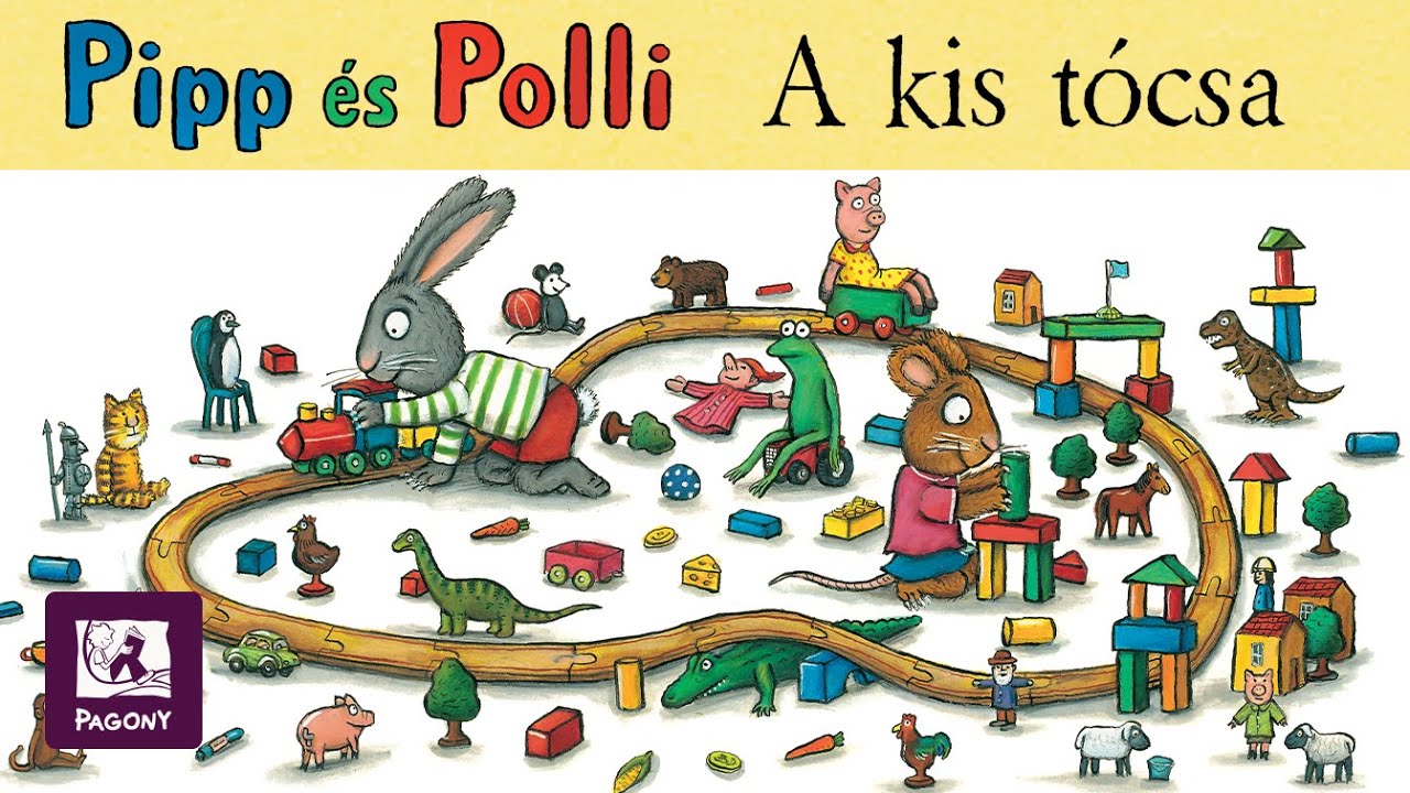 Axel Scheffler: Pipp &eacute;s Polli - A kis t&oacute;csa