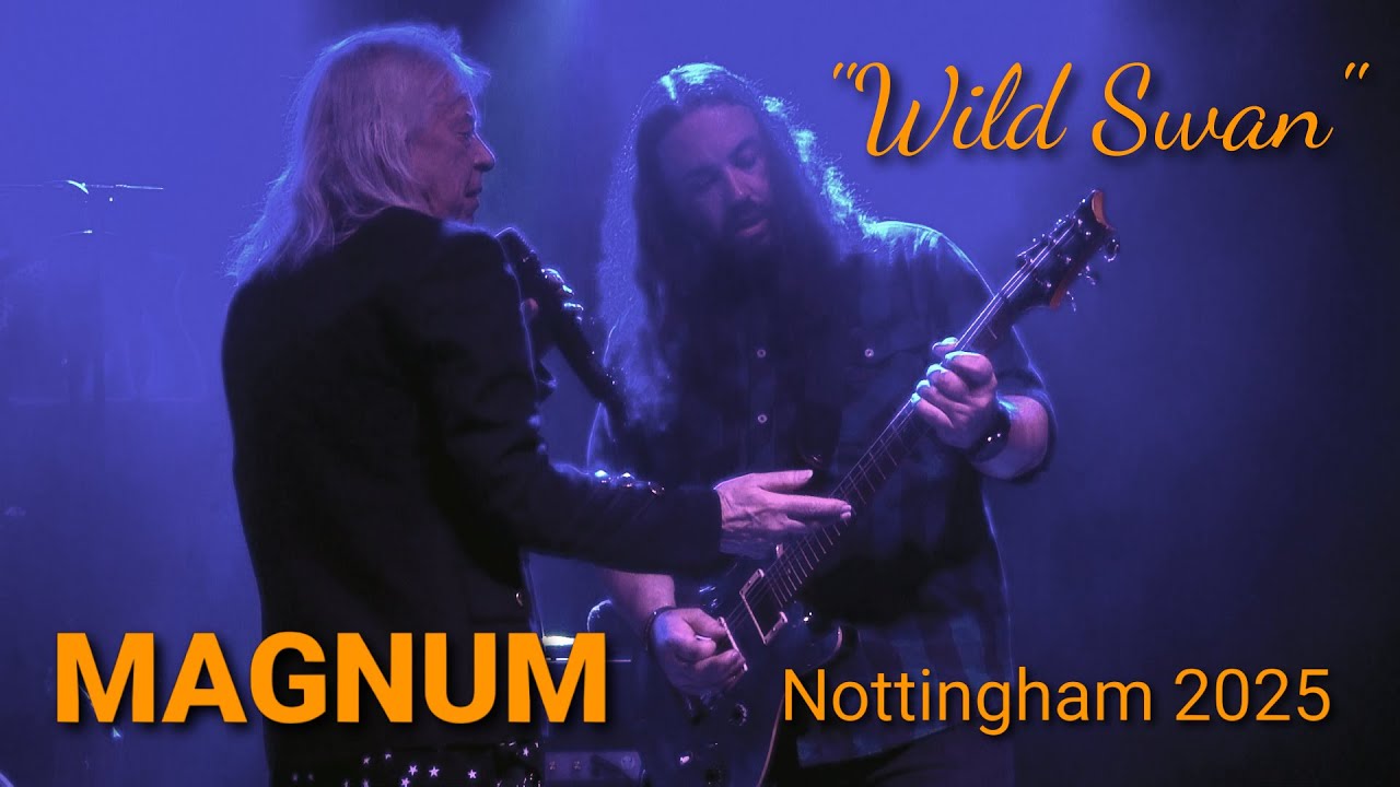 MAGNUM - Wild Swan - LIVE at Nottingham 2025