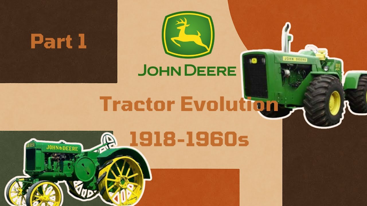 John Deere Tractor Evolution 1918–1960 | Rare Timeline History (Part 1)
