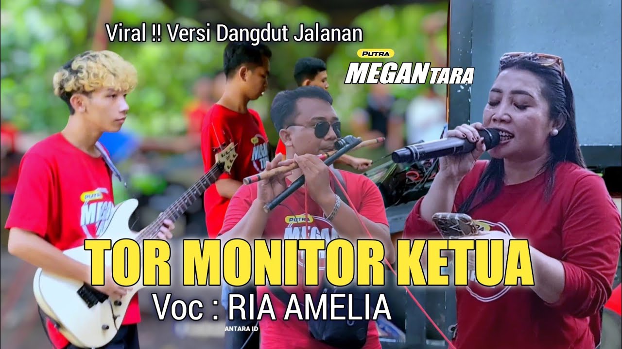 RIA AMELIA - TOR MONITOR KETUA / Dangdut PUTRA MEGANTARA