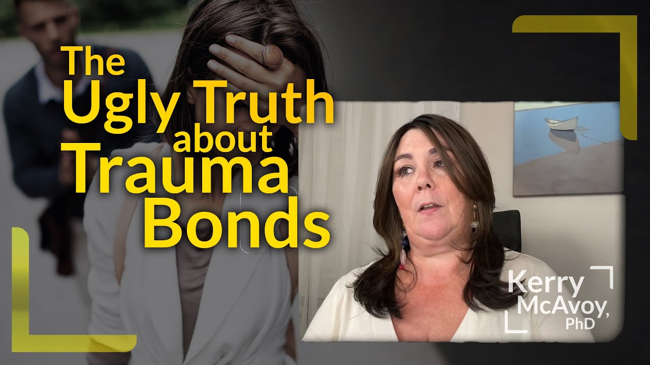 Here’s the Ugly Truth no one is telling you about Trauma Bonds