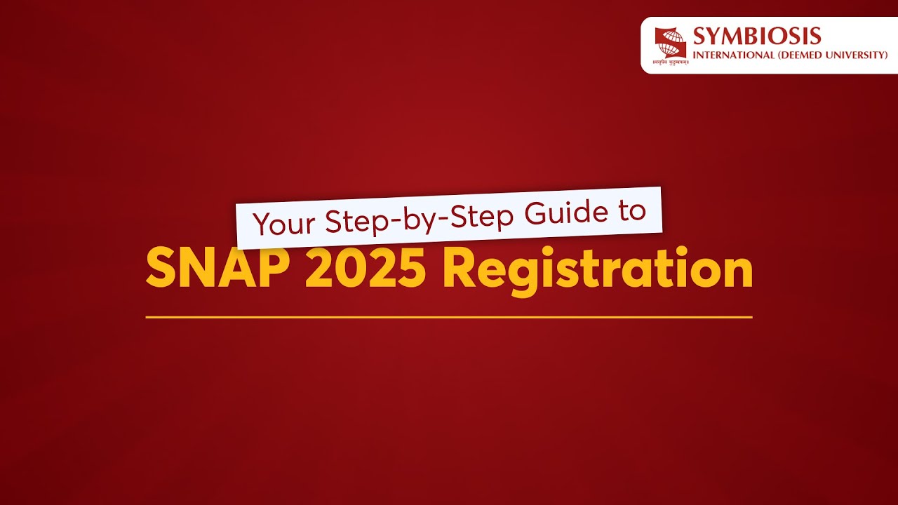 SNAP 2025 Registration Process | Step-by-Step Application Form Filling Guide for Symbiosis MBA