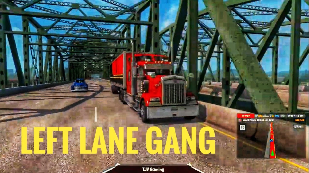 TJV - My Trucking Life  - LEFT LANE GANG -  ATS #8