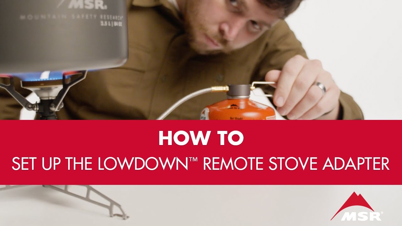 How To Set Up the MSR LowDown&trade; Remote Stove Adapter