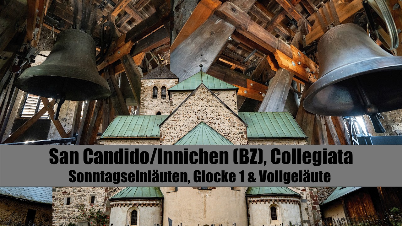 Le campane della Collegiata di San Candido/Innichen (BZ) [IT] - Einläuten, Glocke 1 und Vollgeläute