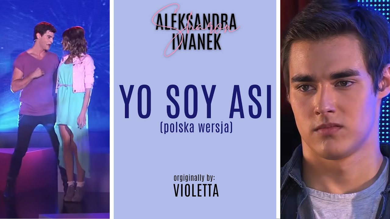 Violetta 2 | Yo soy asi - polska wersja