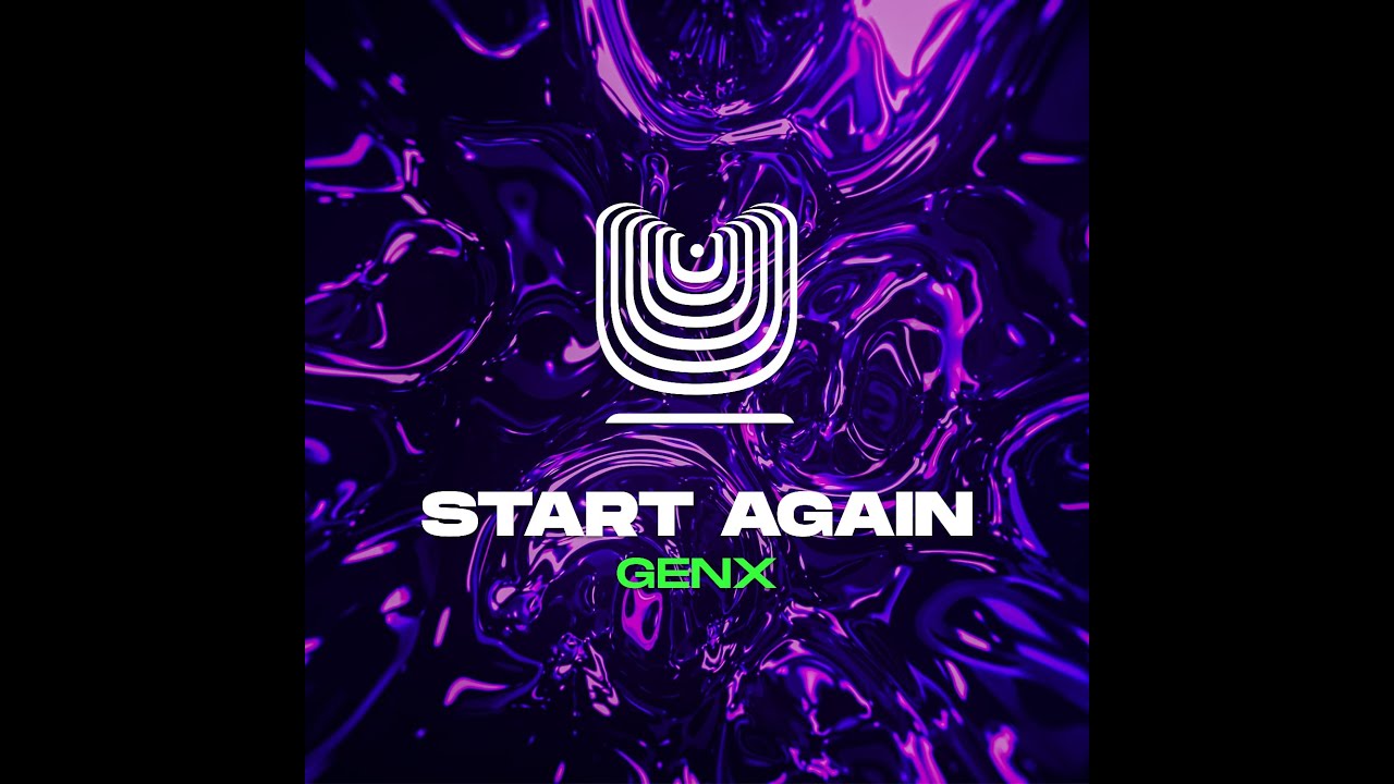 GenX - Start Again (Radio Edit)