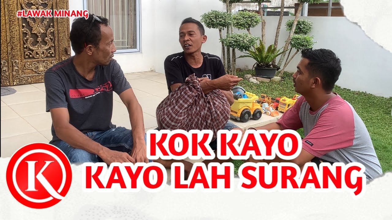 Kok Kayo Kayolah Surang